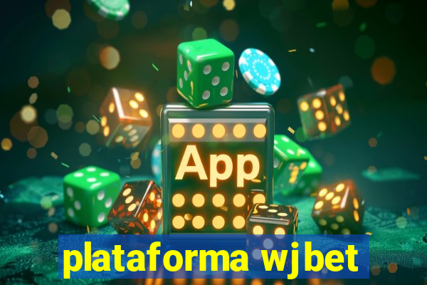 plataforma wjbet